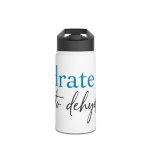 Hydrate to Dehydrate Stainless Steel Water Bottle — Funny Wine Lover Travel Bottle